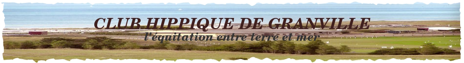 CLUB HIPPIQUE DE GRANVILLE